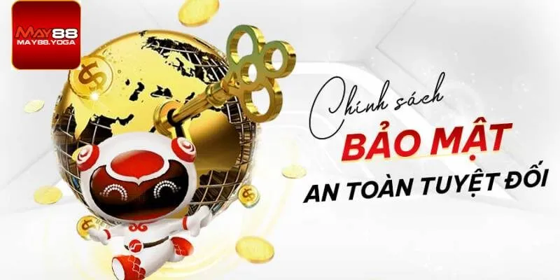 Chính sách bảo mật thông tin nhà cái